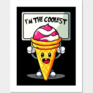 A cartoon ice cream cone holding a sign that says "I'm the Coolest." Funny Posters and Art